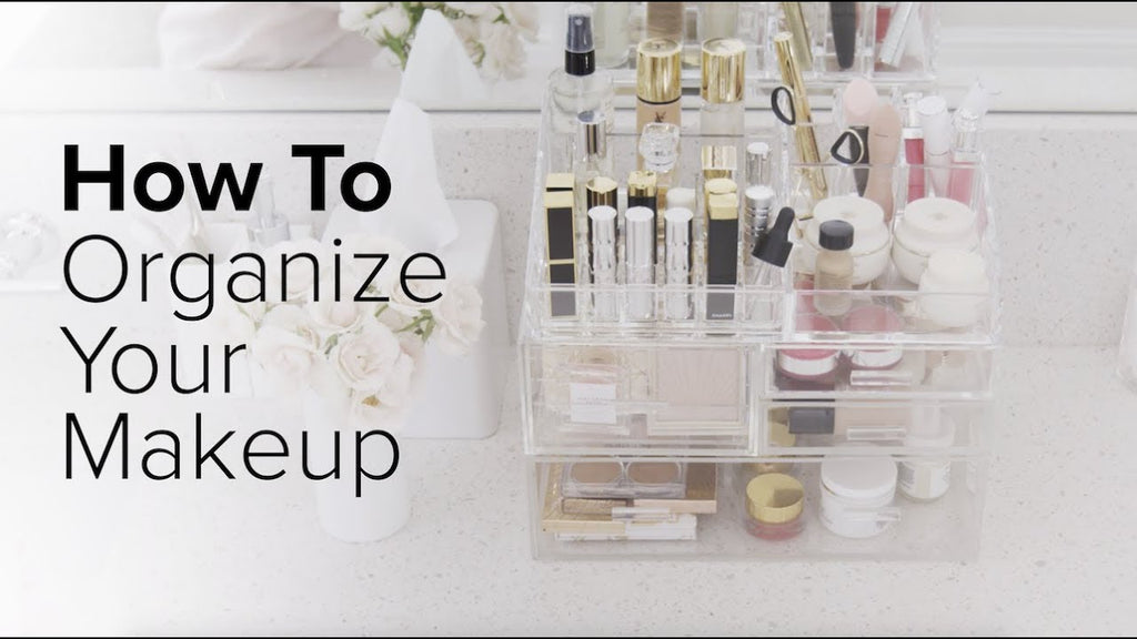 5 Tips To Organize Your Makeup